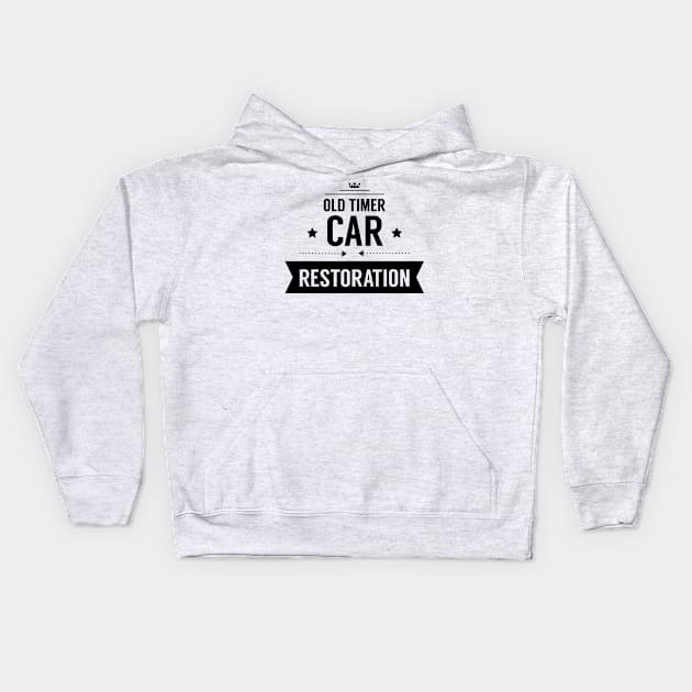 Oldtimer Hobby Restoration Cars Car Repair Kids Hoodie by dr3shirts